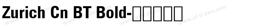 Zurich Cn BT Bold字体转换